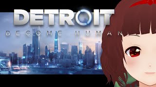 🔴Detroit Become Human (デトロイト ビカム ヒューマン)