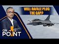 India Set To Sign Deal Acquiring 114 Rafale Ahead Of Macrons Visit | ON POINT | News9