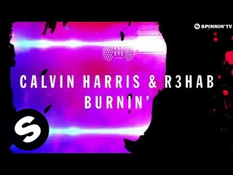 Calvin Harris & R3hab - Burnin' (Available October 29)