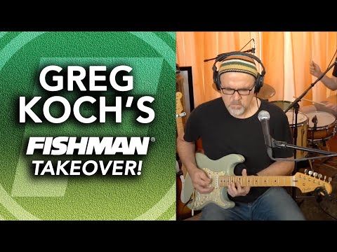 Greg Koch's Fishman Takeover! 5-17-2021 Live Music