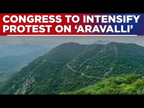 Congress To Intensify Protest On 'Save Aravalli' Camapaign, Roadmad To Be Prepared In CWC Meeting