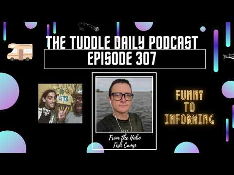 The Tuddle Daily Podcast Ep. 307