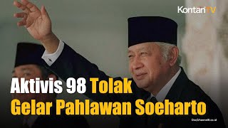 Aktivis 1998 Tolak Gelar Pahlawan bagi Soeharto
