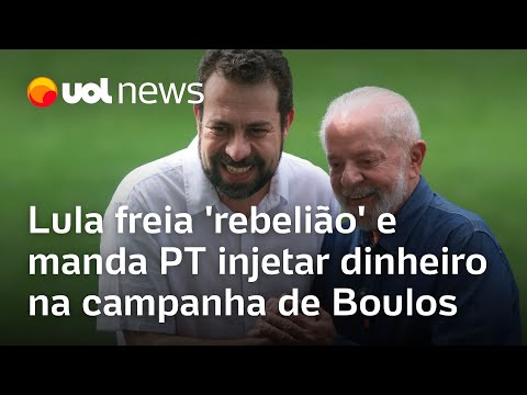 Eleição em SP: Lula intervém, freia 'rebelião' e manda PT injetar dinheiro na campanha de Boulos