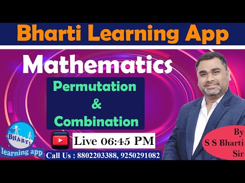 Permutation and Combination Class - 10  II 6:45 PM TO 8:00 PM II BY S.S BHARTI SIR