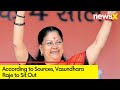 Vasundhara Raje to Sit Out | According to Sources | NewsX