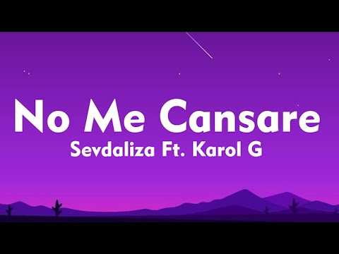 Sevdaliza - No Me Cansare (Letra) Ft. Karol G