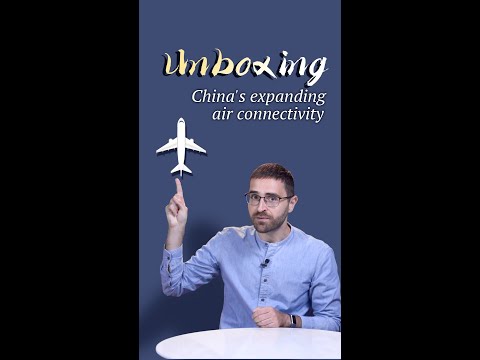 Unboxing China's expanding air connectivity