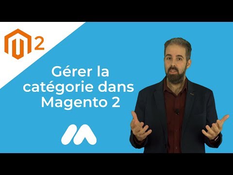 Magento 2 - Gérer la catégorie - Tuto Magento 2 - Market Academy par Guillaume Sanchez