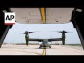 All U.S. Osprey aircrafts grounded after fatal crash, AP Explains