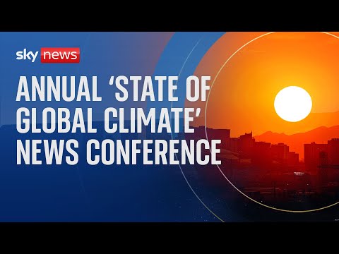 World Meteorological Organisation news conference on the 'State of Global Climate'
