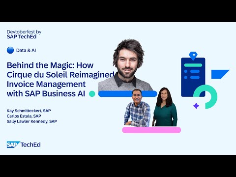 🔵 Behind the Magic: How Cirque du Soleil Reimagined Invoice Management with SAP Business AI