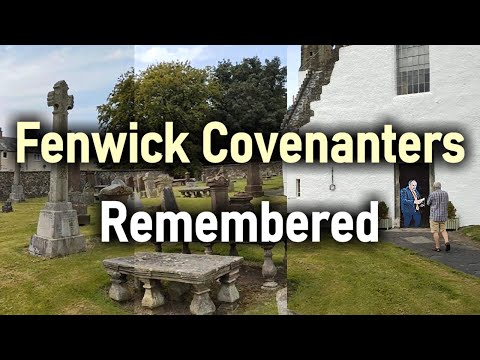 Fenwick Covenanters Remembered - Pastor Mark Fitzpatrick