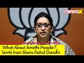 What About Amethi People? | Smriti Irani Slams Rahul Gandhi | Lok Sabha Elections 2024 | NewsX
