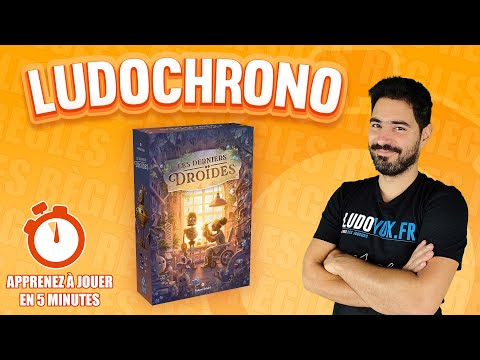 Ludochrono - Les Derniers Droïdes