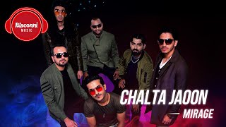Chalta Jaoon – Mirage (Bisconni Music)