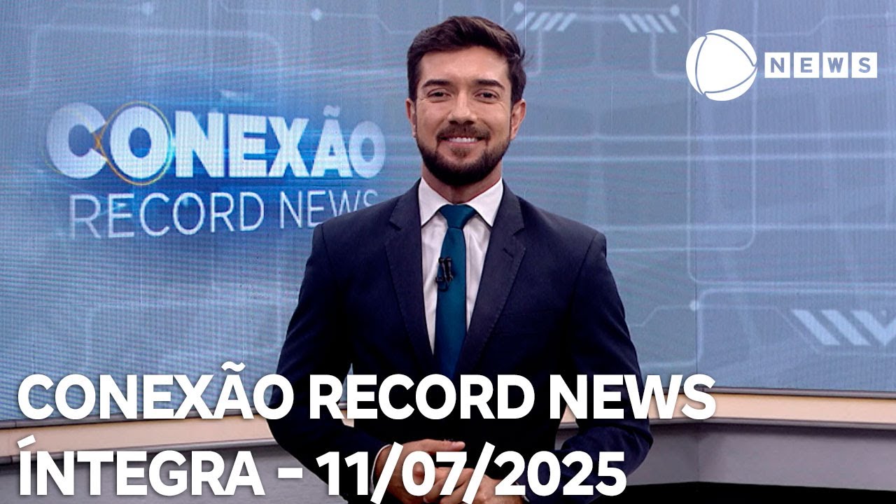Conexão Record News   11072025