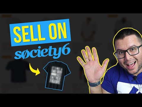 How To Sell On Society6 – (Print On Demand Review & Tutorial)