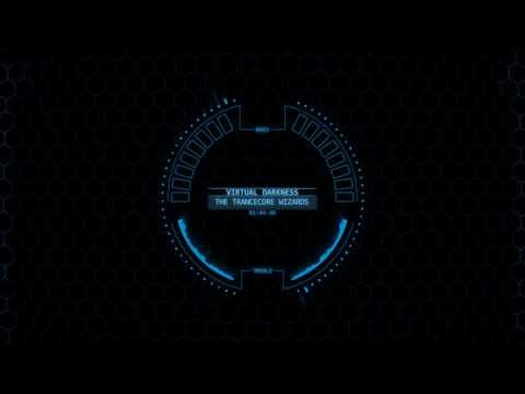 Virtual Darkness - The Trancecore Wizards (First Beat Mix)