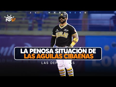 La Penosa situación de las Aguilas Cibaeñas - Las Deportivas