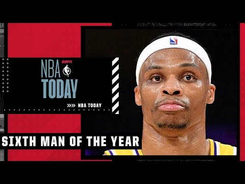 Russell Westbrook ISN'T the best bet to win 6th Man of the Year | NBA Today