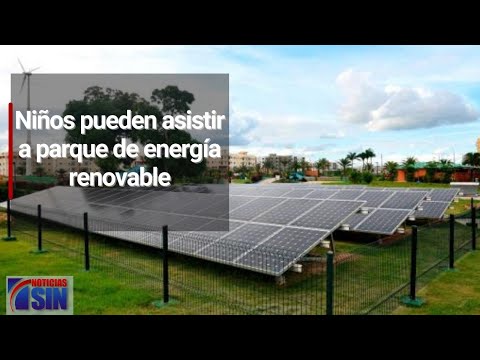 Niños pueden asistir a parque de energía renovable