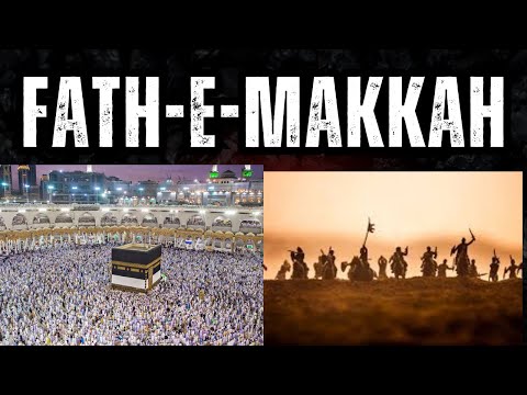 Essay on Fatha Makkah in English/History of Fathah Makkah/Effects of Fatha Makkah in Makkah/