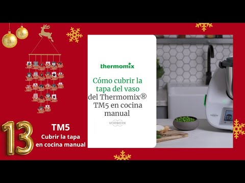 ? 13 DE DICIEMBRE ?  Cómo cubrir la tapa del Thermomix® TM5 en cocina manual