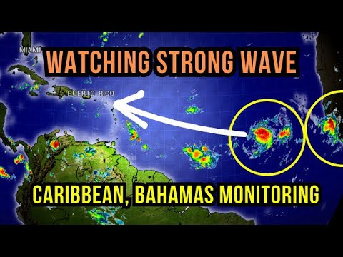 Caribbean & The Bahamas watching a Strong Tropical Wave approaching…