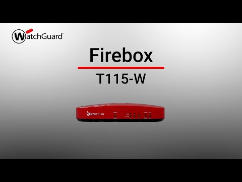 Future-Ready Firewalls: T115-W Firebox