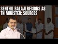 Senthil Balaji Resigns | Arrested Tamil Nadu Minister Senthil Balaji Resigns Ahead Of Bail Hearing