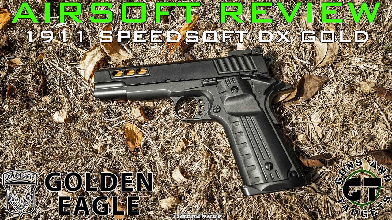 Airsoft Review #182 Golden Eagle Speedsoft 1911 Deluxe Gold (GE3368) GBB (GUNS AND TARGETS) [FR]