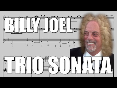 Billy Joel Goes Baroque (Trio Sonata in G major)