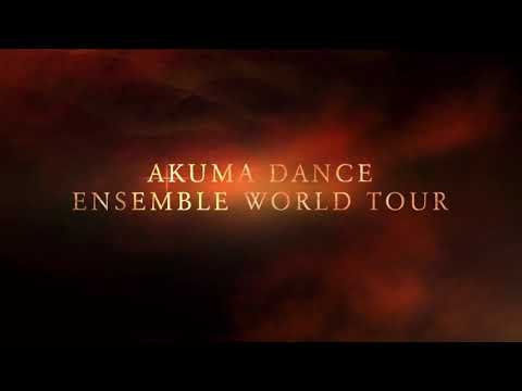 AKUMA DANCE ENSEMBLE - AKUMA WORLD TOUR