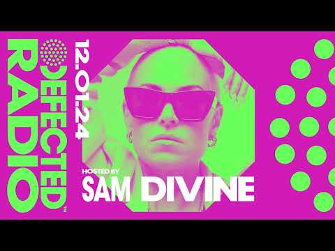 Defected Radio New Music Special Hosted by Sam Divine - 12.01.24