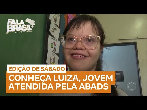 Conheça Luíza, uma jovem que teve progressos notáveis ao ser atendida pela ABADS