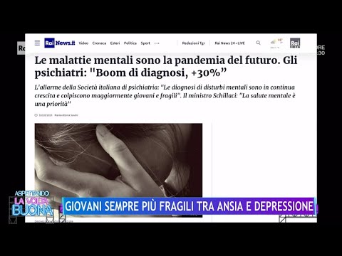 Giovani sempre più fragili tra ansia e depressione - La Volta Buona 06/03/2024