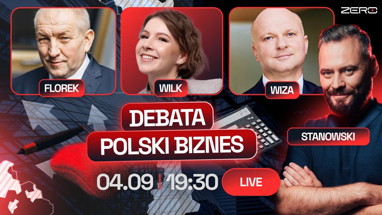 DEBATA: POLSKI BIZNES - STANOWSKI, FLOREK, WILK, WIZA - FORUM EKONOMICZNE