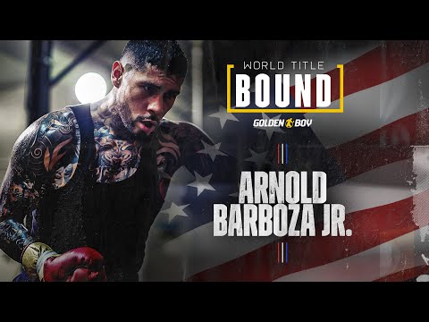 World Title Bound | Arnold Barboza Jr! Junior welterweight clash in the UK #andthenew