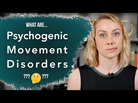 What are Psychogenic Movement Disorders?