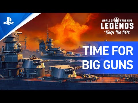 World of Warships: Legends – Time for Big Guns | PS5, PS4