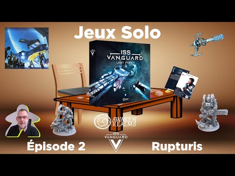ISS Vanguard - La flotte perdue - Episode 2 - Rupturis | Awaken Realms | jeu de société