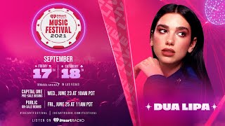 Dua Lipa - iHeartRadio Music Festival, T-Mobile Arena, Las Vegas, NV, USA (Sep 17, 2021) HDTV