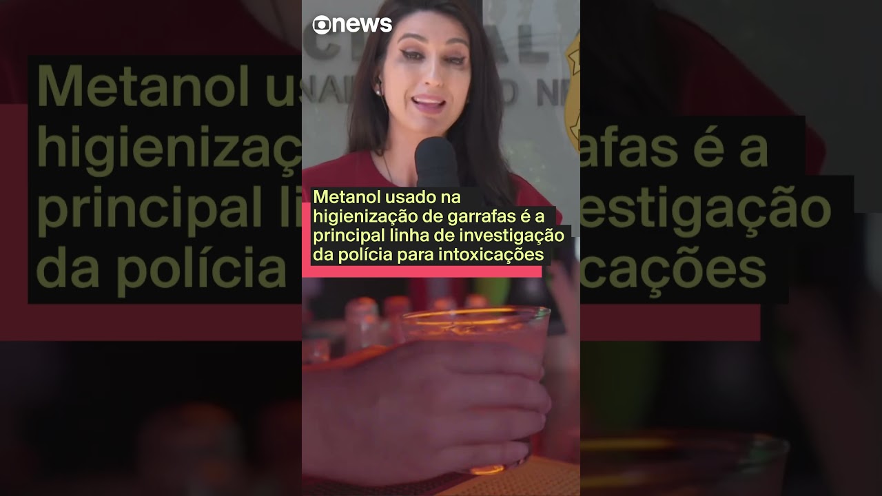 Metanol usado na higienização de garrafas é principal linha de investigação da polícia