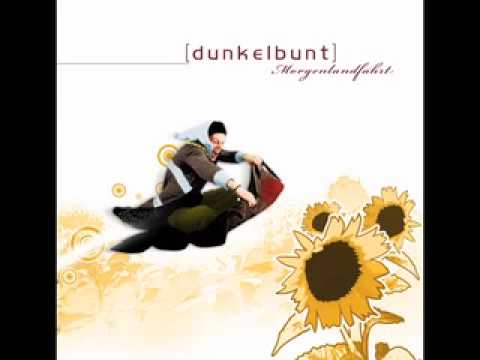 Dunkelbunt - [dunkelbunt] - Morgenlandfahrt (full album)