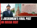 S Jaishankars Latest Post Goes Viral During His Russia Visit: “How It Started, How It’s Going…”