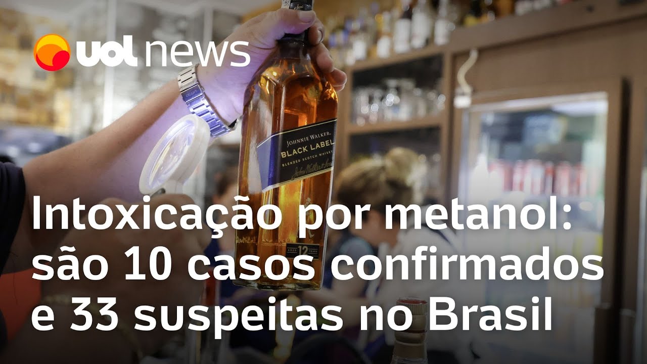 Intoxicação por metanol são 10 casos confirmados e 33 suspeitas no Brasil