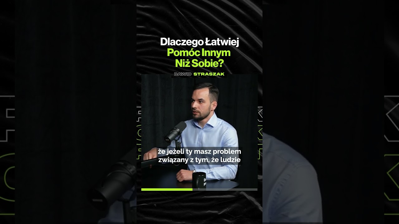 Dlaczego Łatwiej Pomóc Innym Niż Sobie? – ft. Dawid Straszak @PodcastCharyzmatyczny