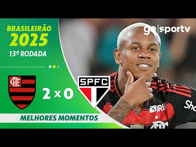 FLAMENGO 2 X 0 SÃO PAULO | MELHORES MOMENTOS | 13ª RODADA BRASILEIRÃO 2025 | ge.globo