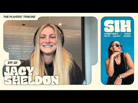 Jacy Sheldon Chats With Haley Jones | Sometimes I Hoop | The
Players’ Tribune